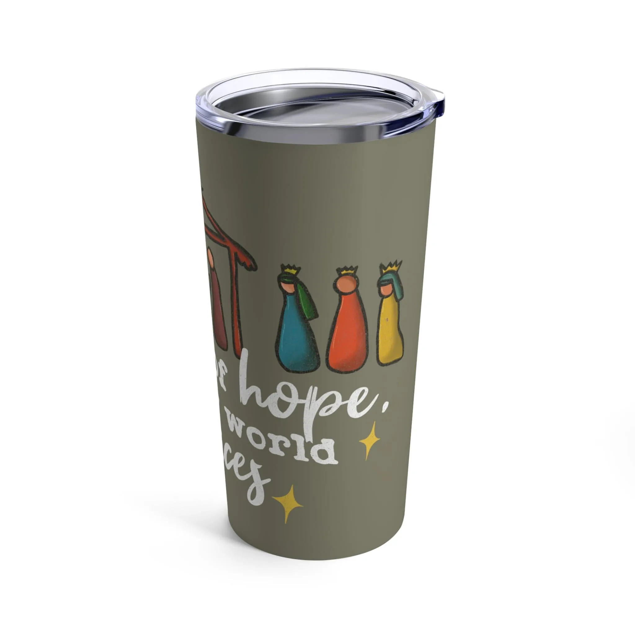 A Thrill of Hope Tumbler 20oz