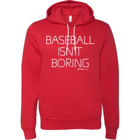 Baseball Official Baseball Isn't Boring Unisex Hoodie