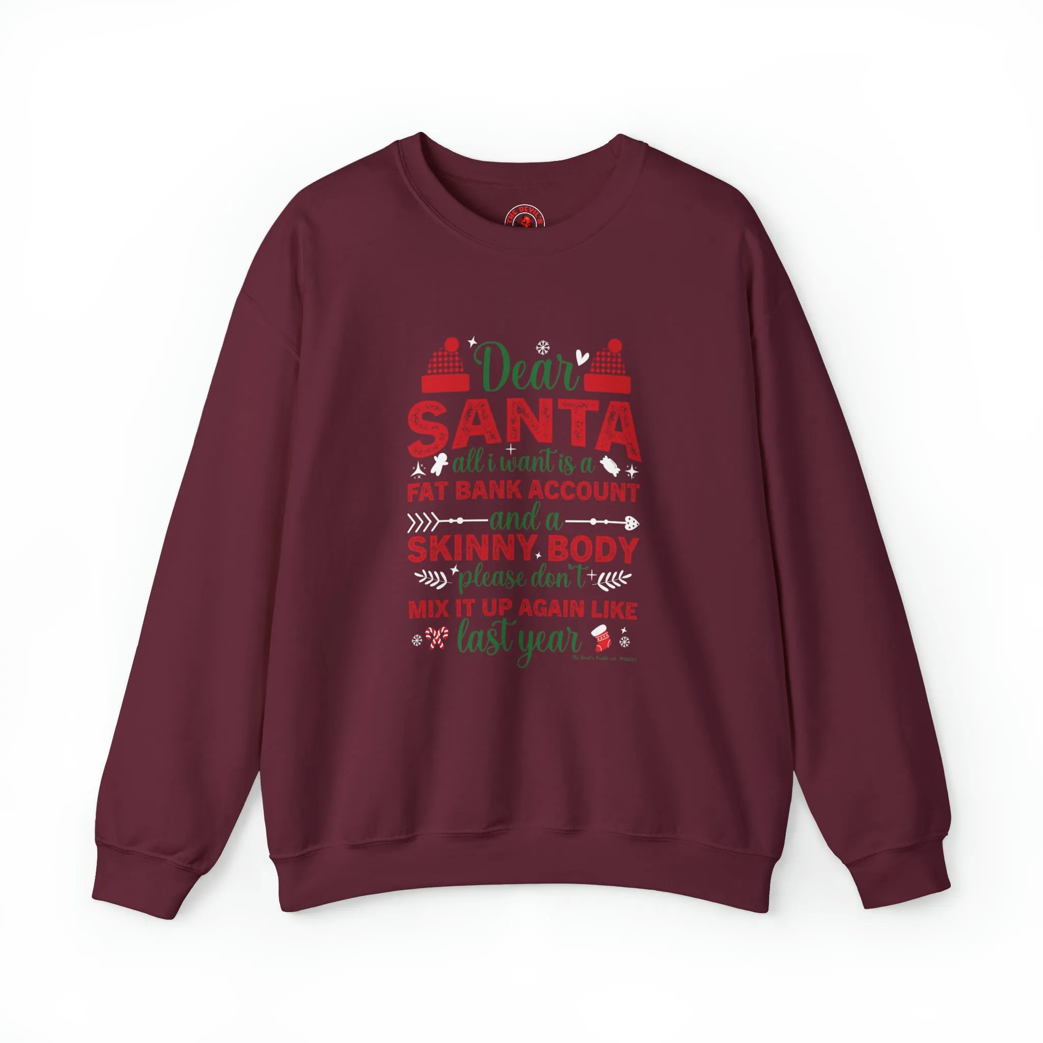 Dear Santa All I Want Is a Fat Bank Account Crewneck Sweatshirt