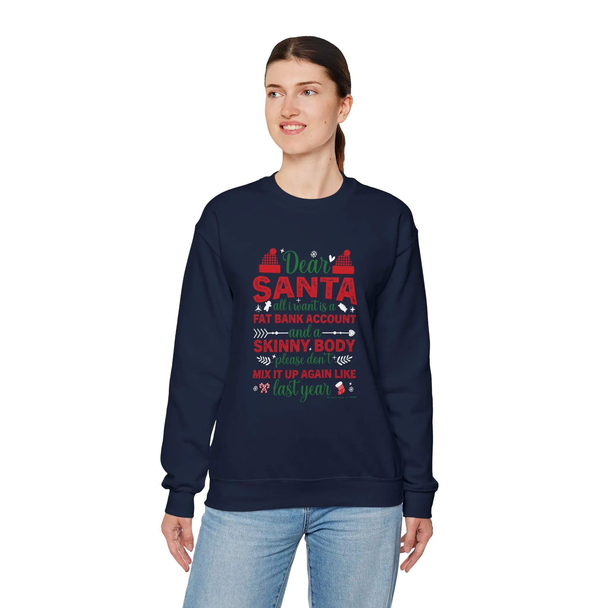 Dear Santa All I Want Is a Fat Bank Account Crewneck Sweatshirt