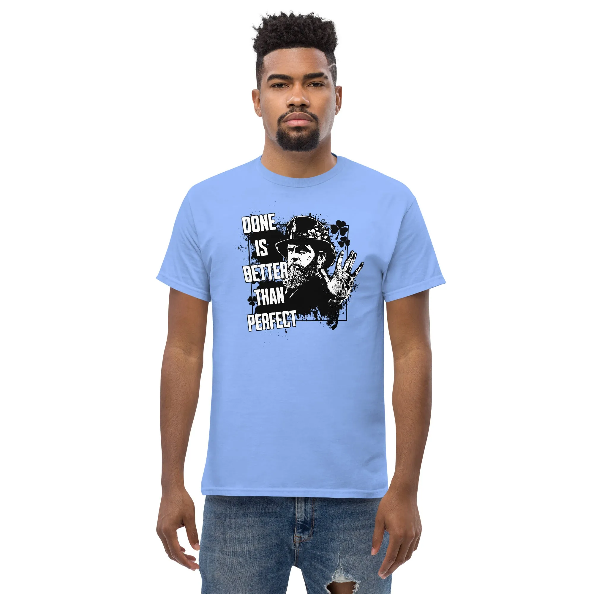 Done is better than perfect Men's classic tee