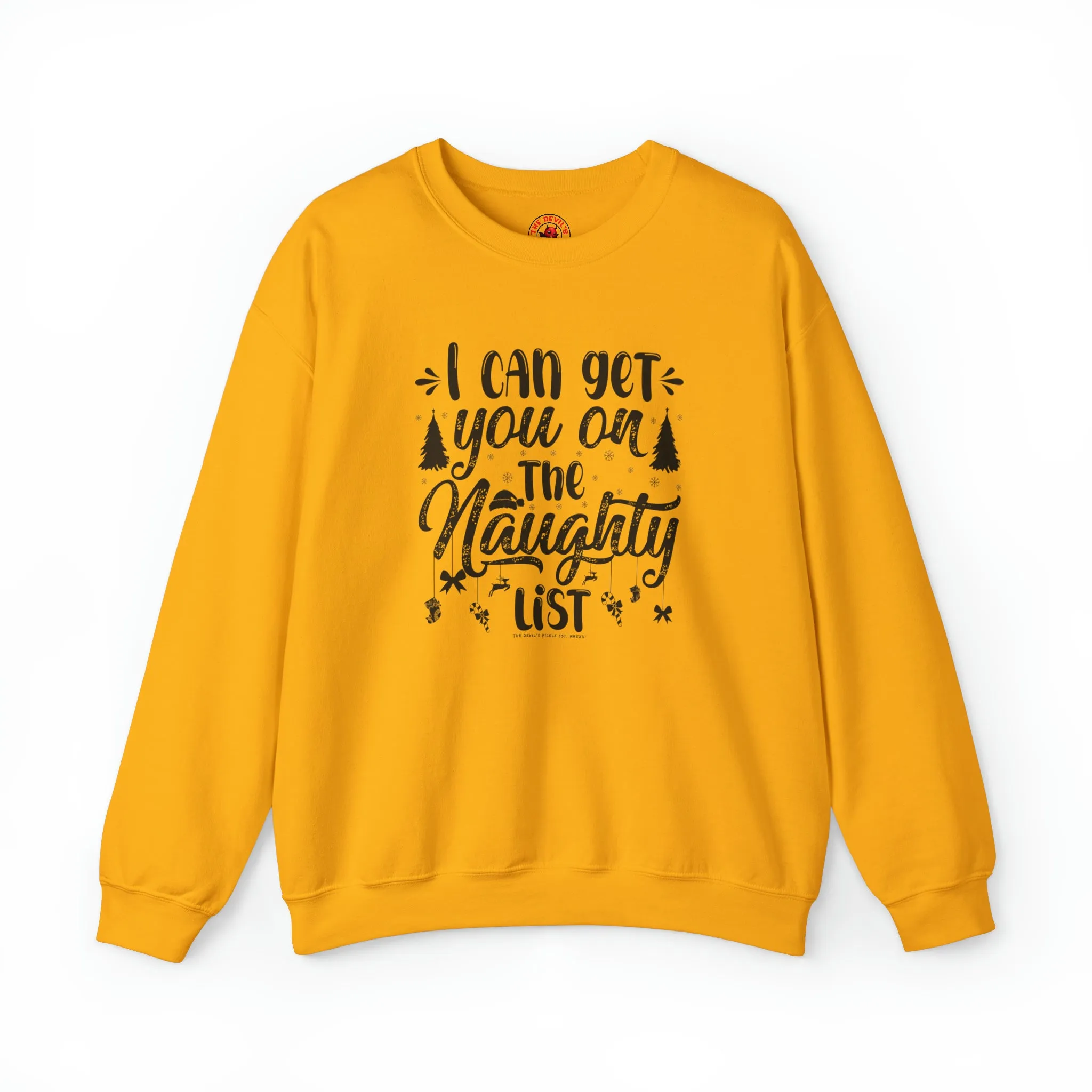 I Can Get You On The Naughty List Crewneck Sweatshirt