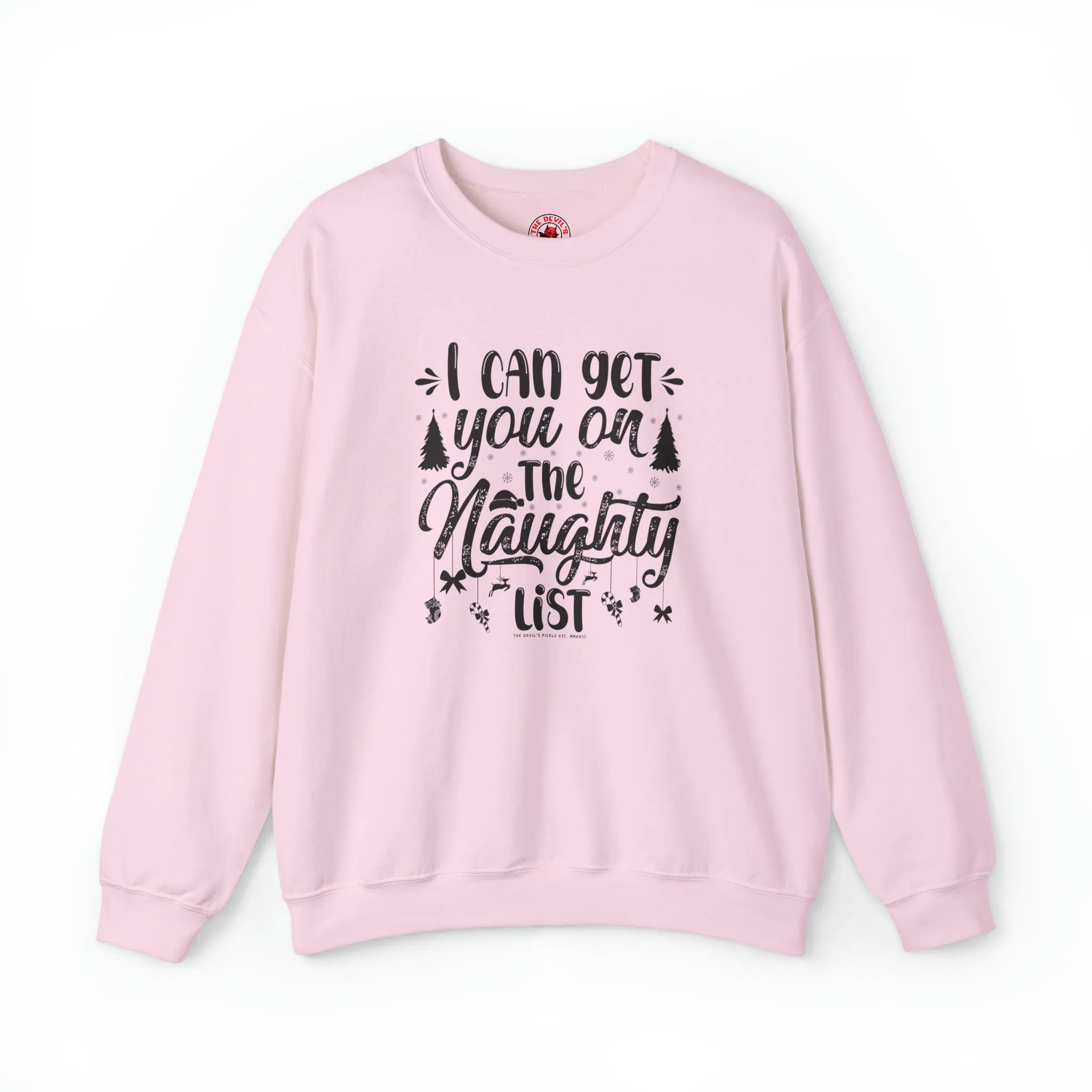 I Can Get You On The Naughty List Crewneck Sweatshirt