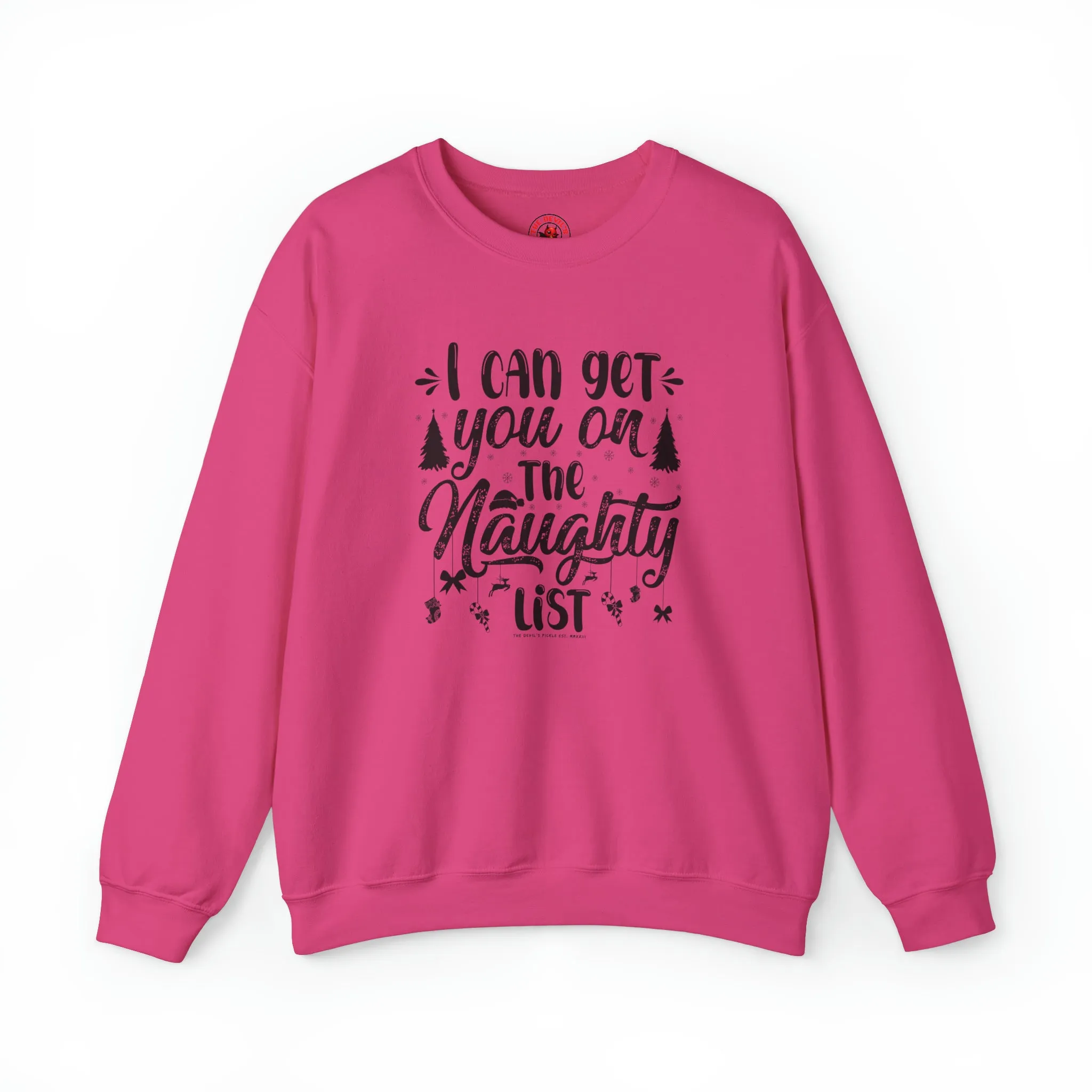 I Can Get You On The Naughty List Crewneck Sweatshirt