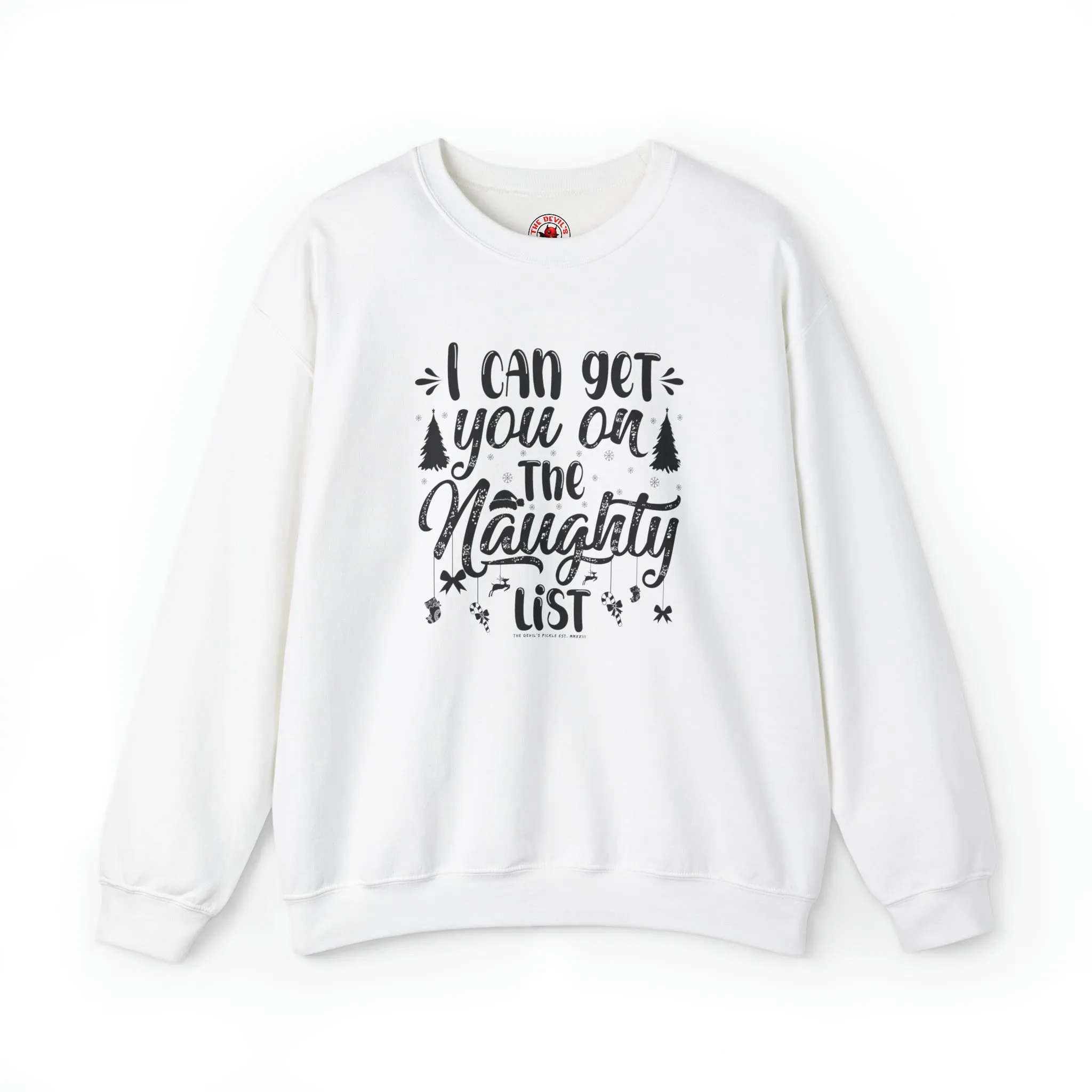 I Can Get You On The Naughty List Crewneck Sweatshirt