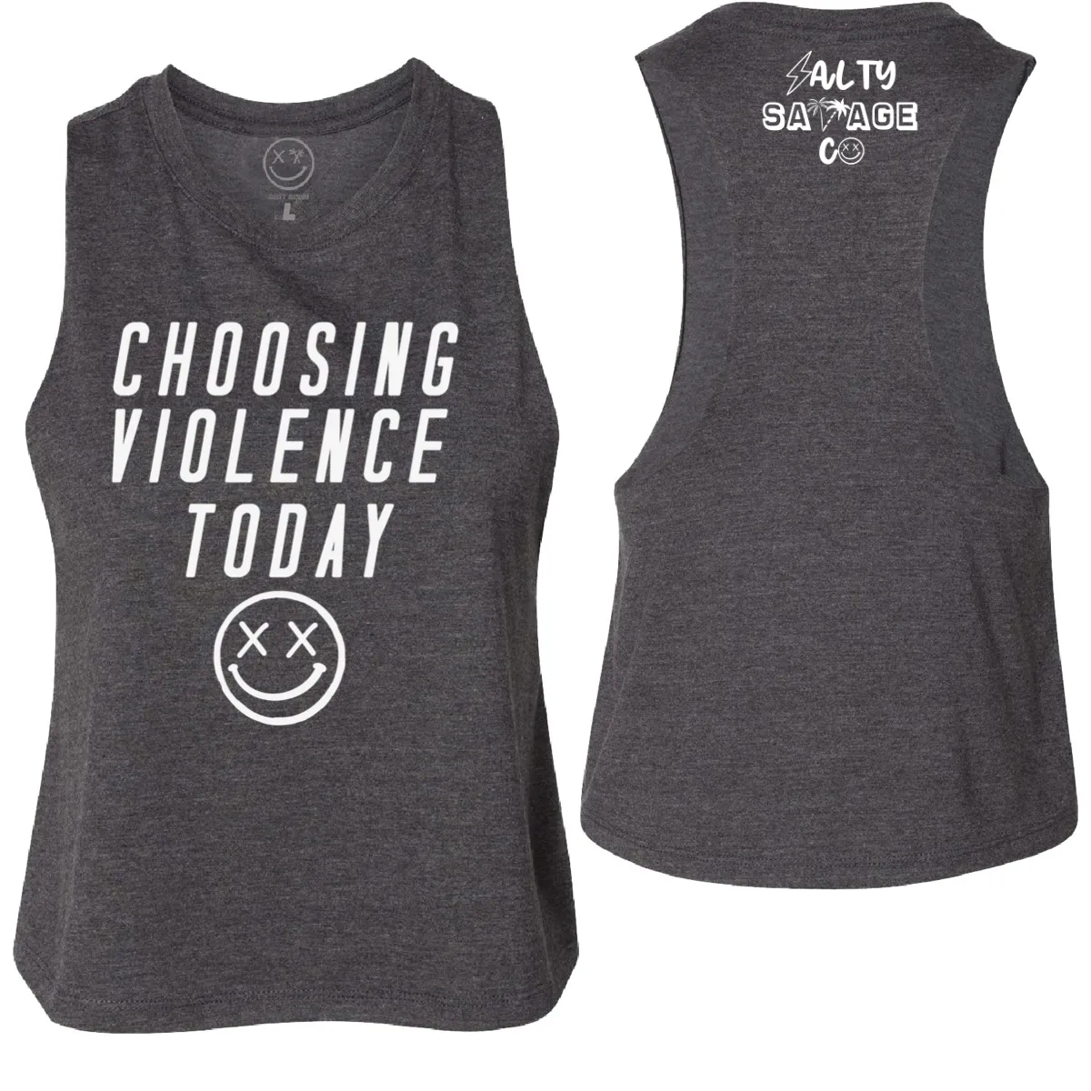 Salty Savage Ladies "CHOOSING VIOLENCE TODAY" Flowy Crop Tank