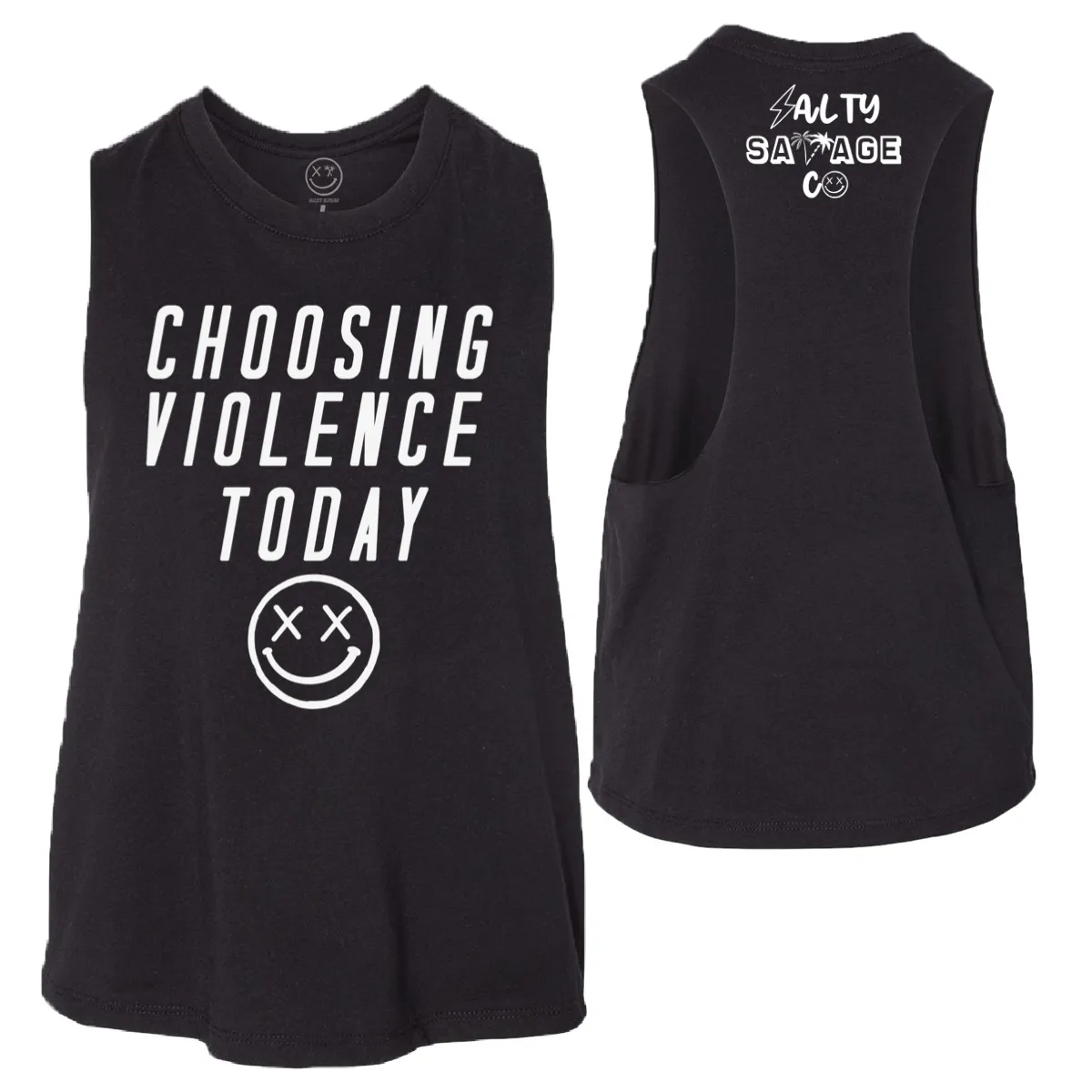 Salty Savage Ladies "CHOOSING VIOLENCE TODAY" Flowy Crop Tank