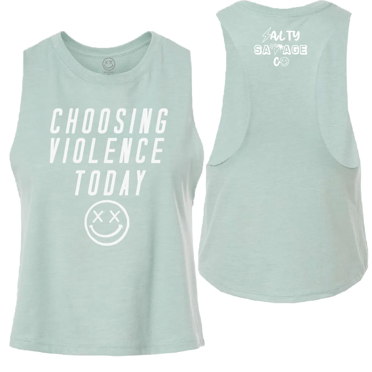 Salty Savage Ladies "CHOOSING VIOLENCE TODAY" Flowy Crop Tank