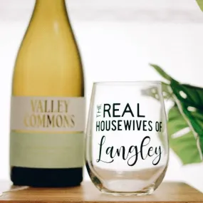 The Real Housewives Wine Glasses | Multiple Designs | 17oz