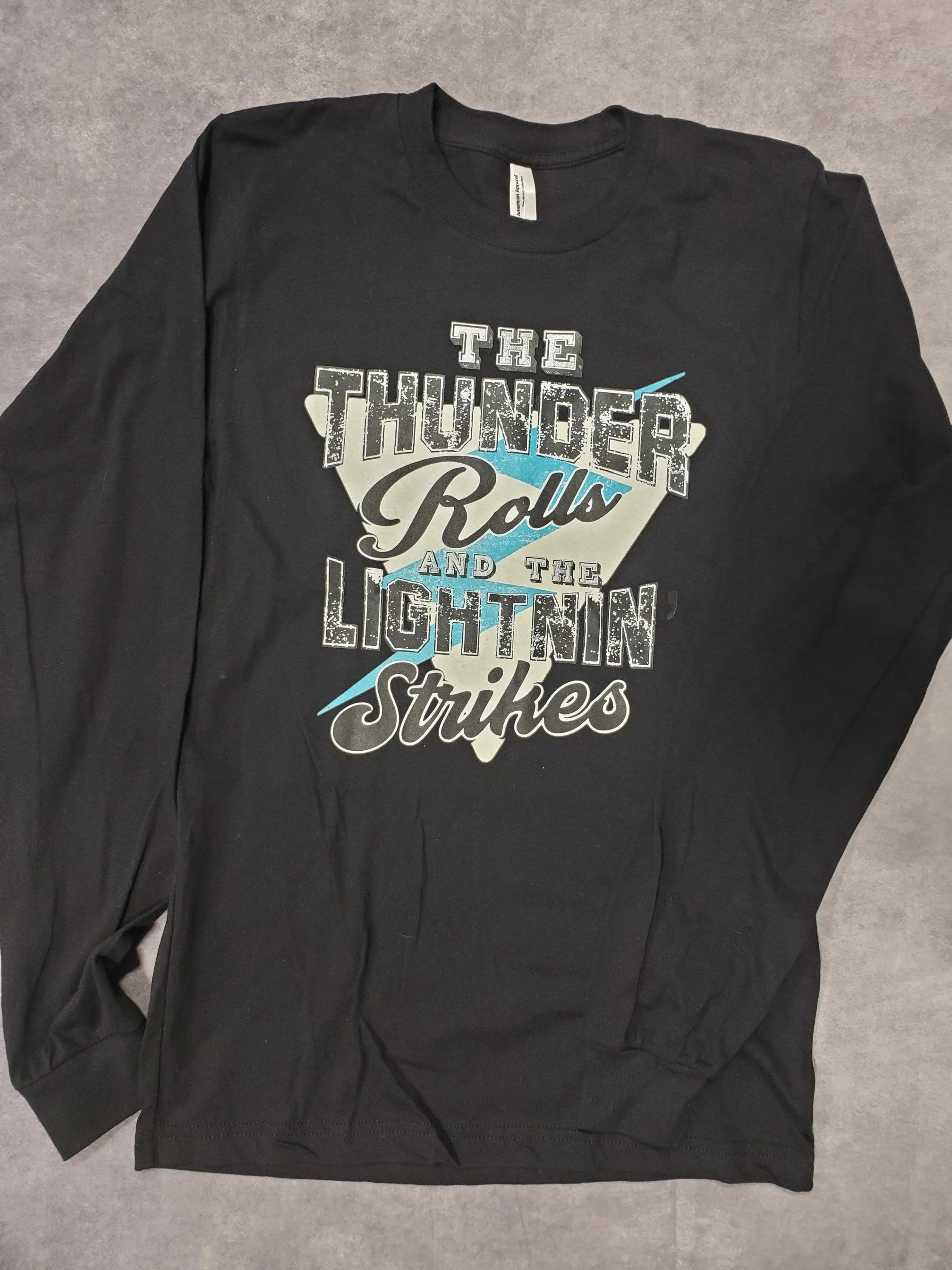 The Thunder Rolls And The Lightnin' Strikes Unisex