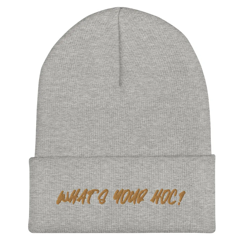 'WHAT'S YOUR HOC' CUFFED BEANIE